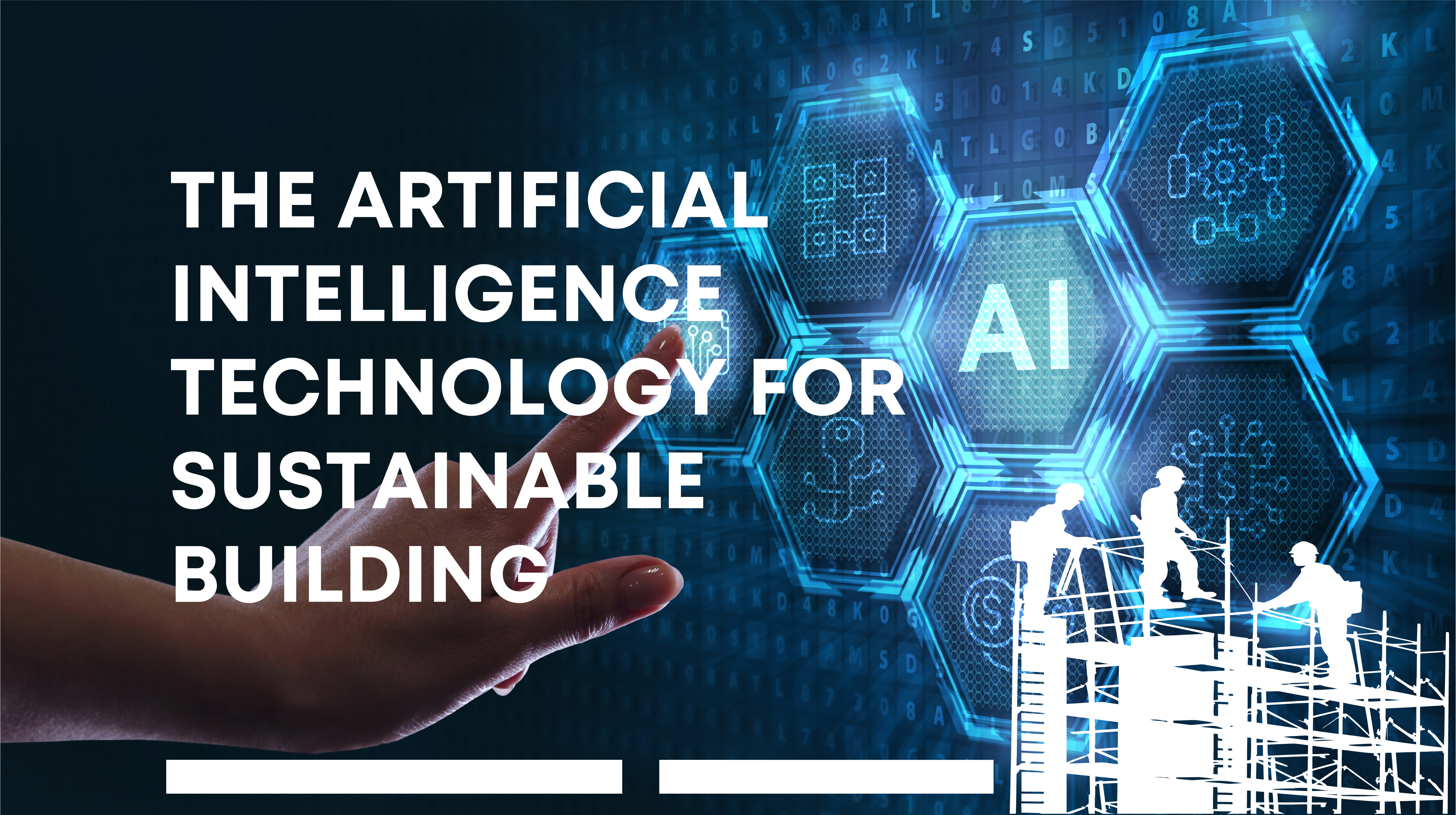THE ARTIFICIAL INTELLIGENCE TECHNOLOGY FOR SUSTAINABLE BUILDING